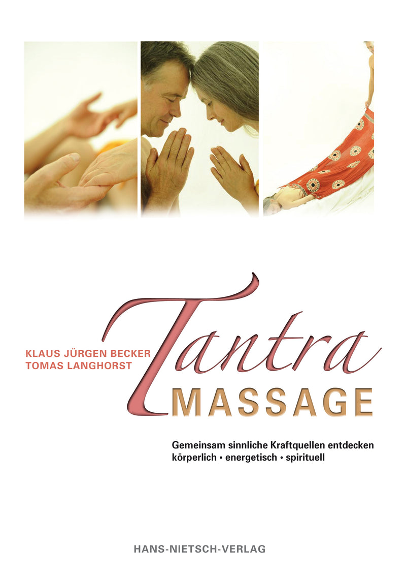 Tantra-Massage - Klaus Jürgen Becker, Thomas Langhorst